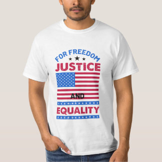 T-shirt Pour la liberté, la justice et l'égalité