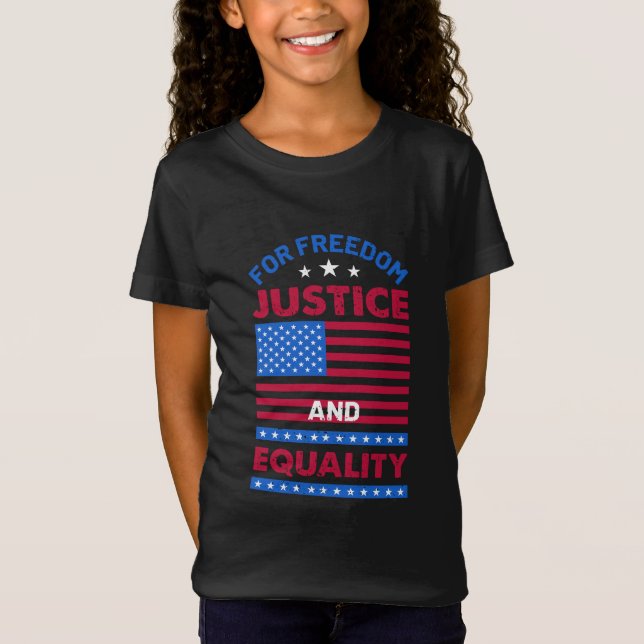 T-Shirt Pour la liberté, la justice et l'égalité (Devant)