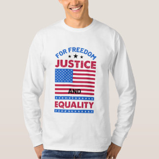 T-shirt Pour la liberté, la justice et l'égalité