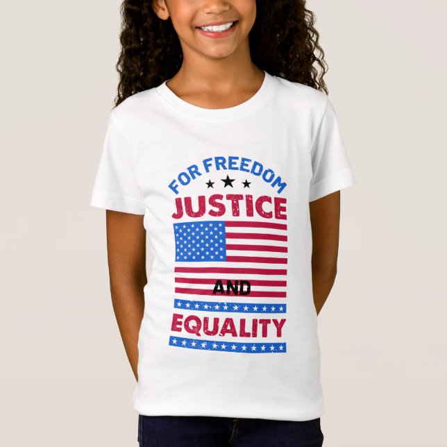 T-Shirt Pour la liberté, la justice et l'égalité (Devant)