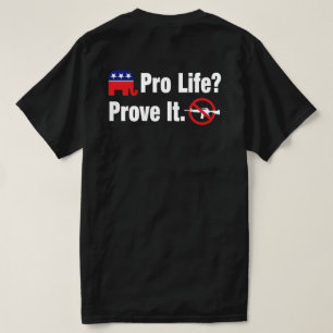 T-shirt Pour la vie? Prouvez-le - Interdire les armes d'as