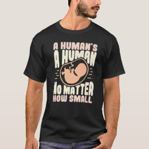 T-shirt Pour la vie quelle que soit la taille anti-avortem