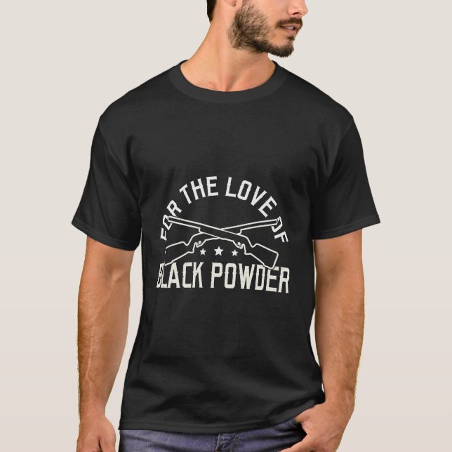 T-shirt Pour L'Amour De Black Powder Muzzleloader Flintloc (Devant)