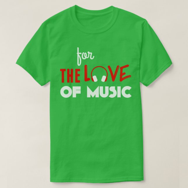 T-shirt Pour l'amour de la musique blanche (Design devant)