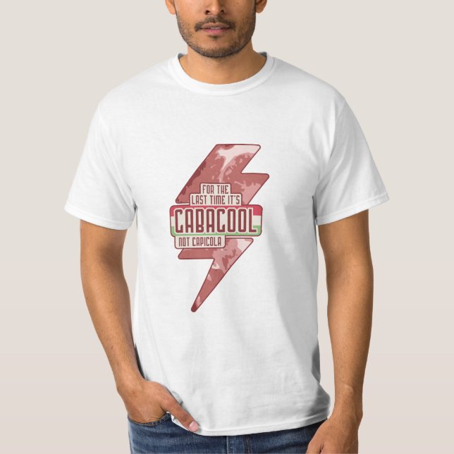T-SHIRT POUR LE DERNIER TEMPS C'EST GABAGOOL PAS CAPICOLA (Devant)