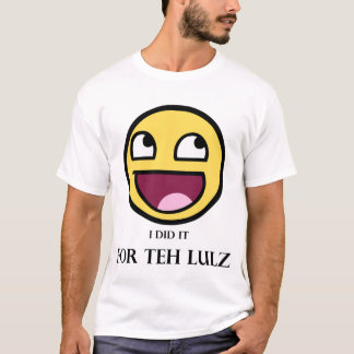 T-shirt Pour le Lulz (lumière et noir)