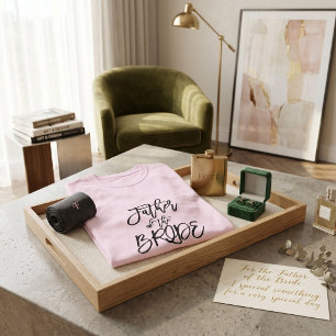 T-shirt pour le père de la mariée pour la fête de