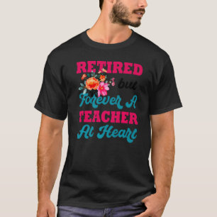 T-shirt Pour Les Éducateurs Retraités Mais Pour Toujours U