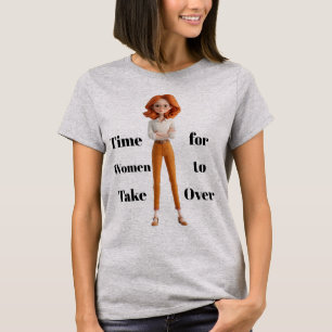 T-shirt pour les femmes - le moment est venu