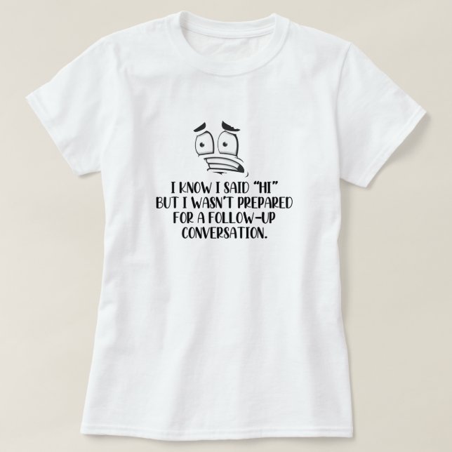 T-Shirt pour les mal à l'aise en société (Design devant)