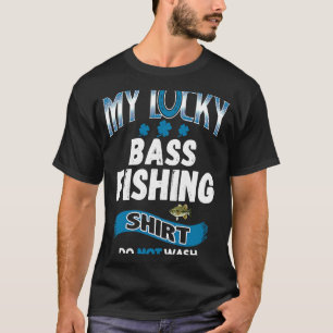 T-shirt Pour les pêcheurs de bass pêche de la basse chanc