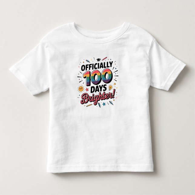 T-shirt Pour Les Tous Petits 100th Day of School, Officially 100 Days Brighter (Devant)