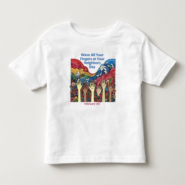 T-shirt Pour Les Tous Petits 7 févr. - Wave All Your Fingers/Neighbours (Devant)