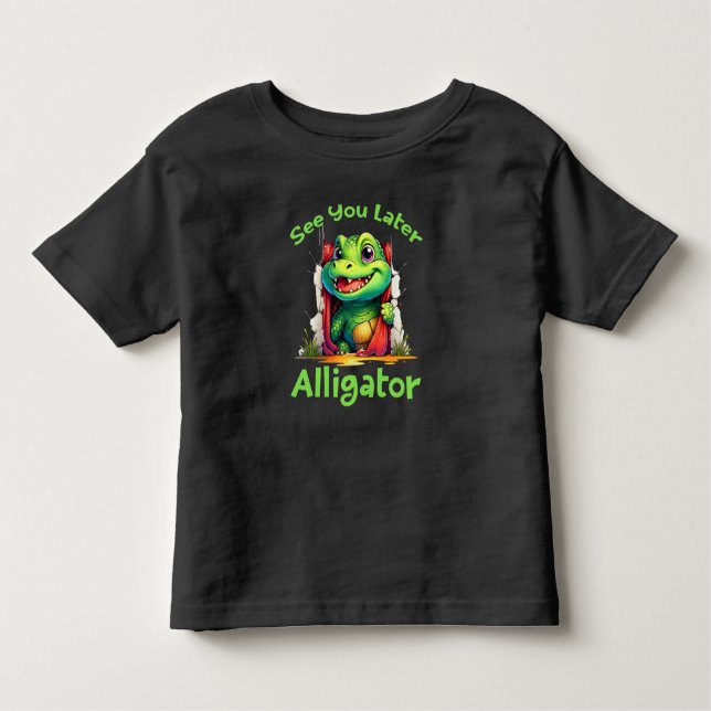 T-shirt Pour Les Tous Petits À la prochaine Alligator (Devant)