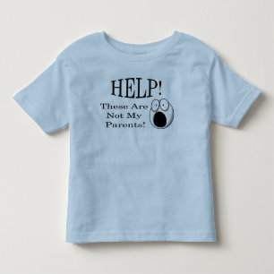 T-shirt Pour Les Tous Petits À l'aide ! Ce Ne Sont Pas Mes Parents !