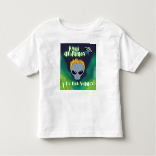 T-shirt Pour Les Tous Petits alien aqui estamos y no nos vamos, ufo, extraterre