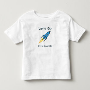 T-shirt Pour Les Tous Petits ALLONS Motivational Blue Rocket Ship Space