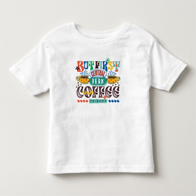 T-shirt Pour Les Tous Petits AMIS™ | Mais Premier café Vibrant Graphisme (Devant)