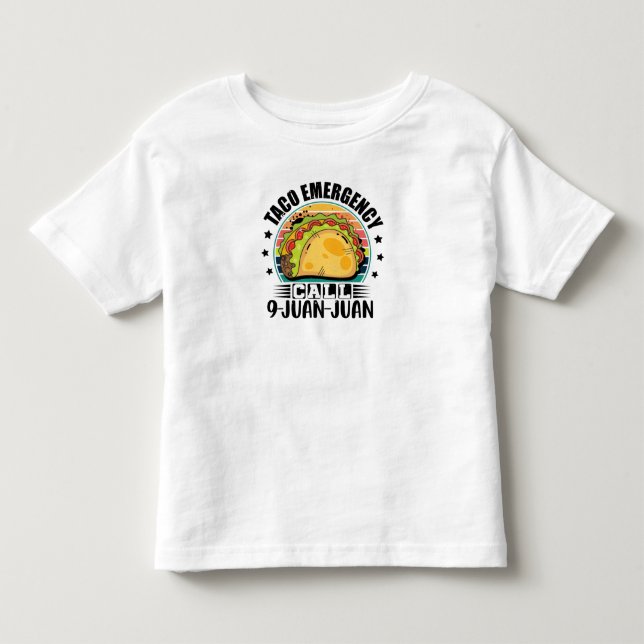 T-shirt Pour Les Tous Petits Appel d'urgence Taco 9 Juan Juan Tacos Lover (Devant)