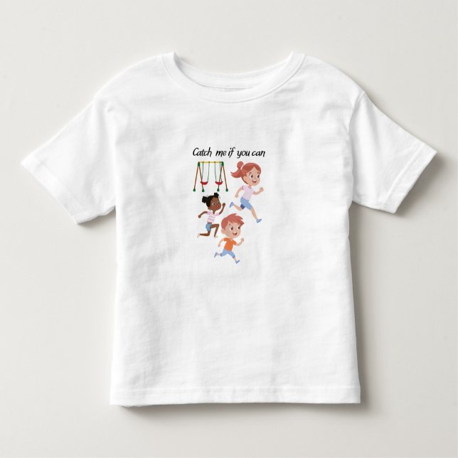 T-shirt Pour Les Tous Petits Attrape-moi si tu peux (Devant)