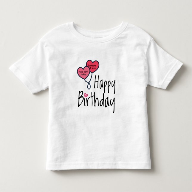 T-shirt Pour Les Tous Petits Aujourd'hui est l'anniversaire de quelqu'un que j' (Devant)