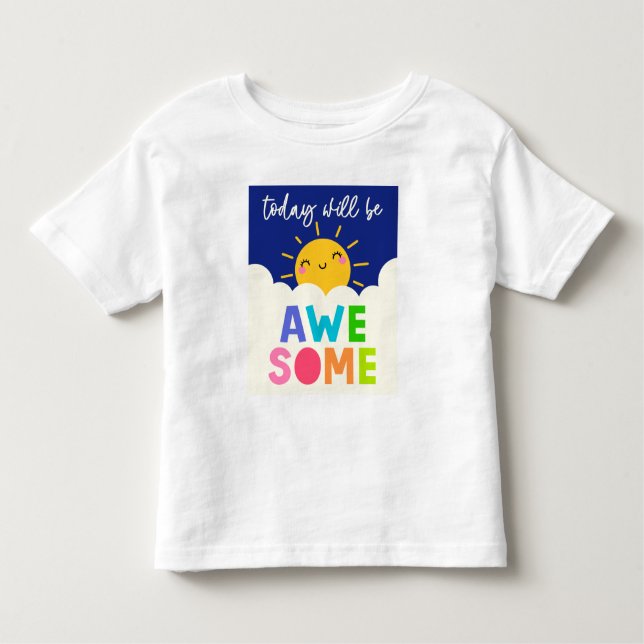 T-shirt Pour Les Tous Petits Aujourd'Hui Sera Super (Devant)