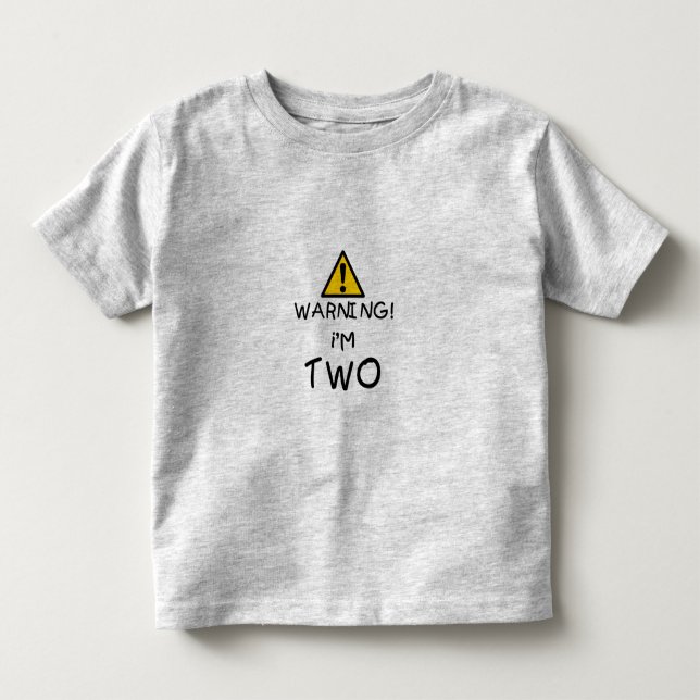 T-shirt Pour Les Tous Petits Avertissement ! J'ai DEUX ans (Devant)