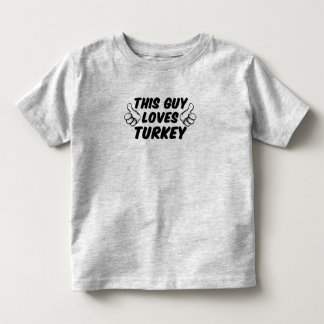 T-shirt Pour Les Tous Petits Ce type aime la Turquie
