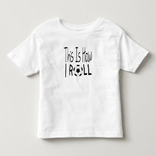 T-shirt Pour Les Tous Petits C'est comme ça que je roule
