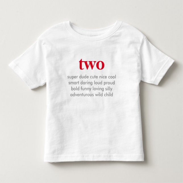 T-shirt Pour Les Tous Petits chemise de deux ans (Devant)