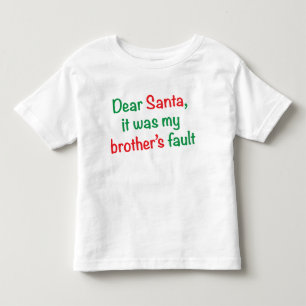 T-shirt Pour Les Tous Petits Cher Père Noël, c'était la faute de mon frère