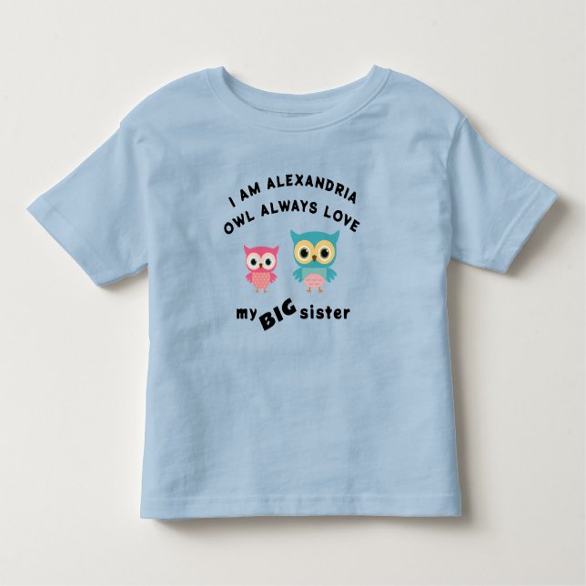 T-shirt Pour Les Tous Petits Chouette aime toujours ma grande soeur (Devant)