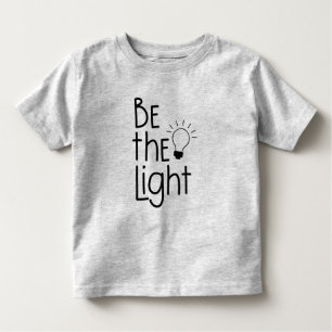 T-shirt Pour Les Tous Petits Christian Be the Light Funny Inspiration
