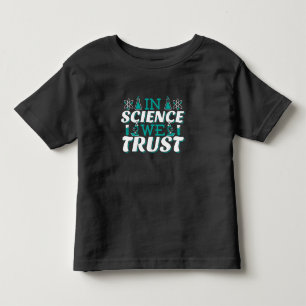 T-shirt Pour Les Tous Petits Citation 'En Science Nous Faisons Confiance' - Ens