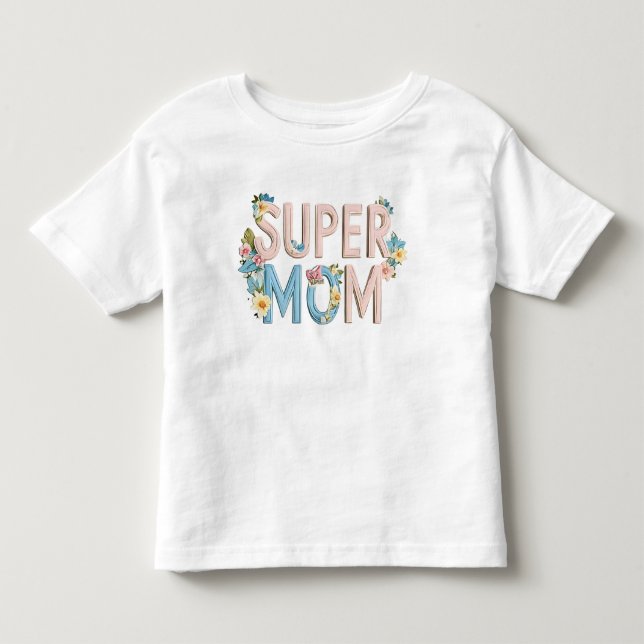 T-shirt Pour Les Tous Petits Conception de texte floral Super Maman (Devant)