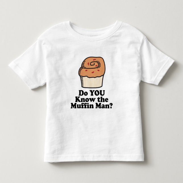 T-shirt Pour Les Tous Petits connaissez-vous l'homme muffin ? (Devant)