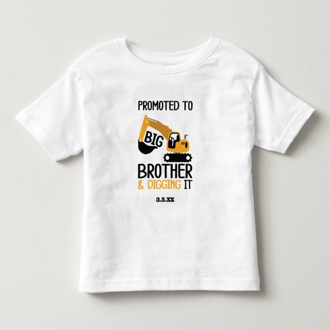T-shirt Pour Les Tous Petits Construction Big Brother creuser ça gode (Devant)