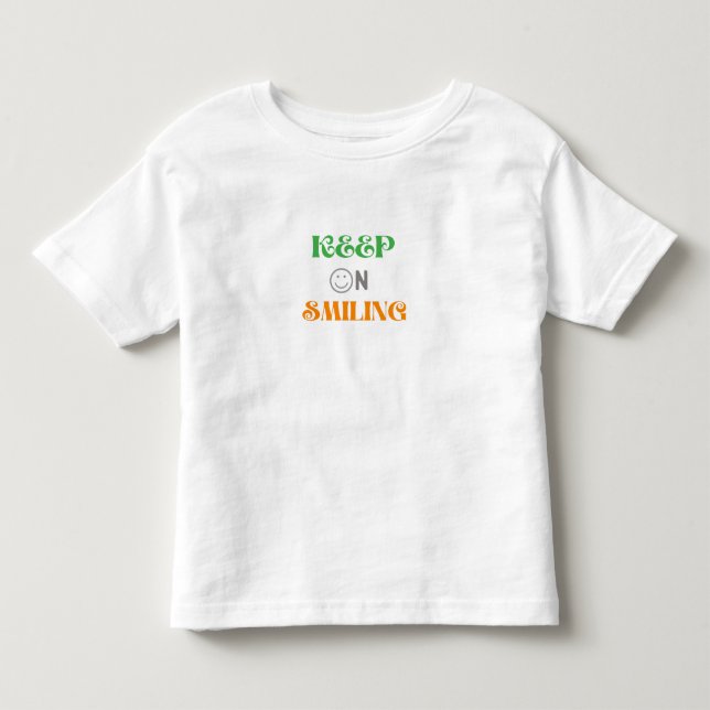 T-shirt Pour Les Tous Petits Continuez À Sourire (Devant)