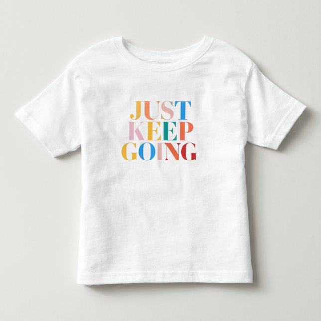 T-shirt Pour Les Tous Petits "Continuez - Motivation audacieuse" (Devant)