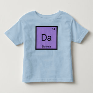 T-shirt Pour Les Tous Petits Daniela Nom Chimie Élément Tableau Périodique