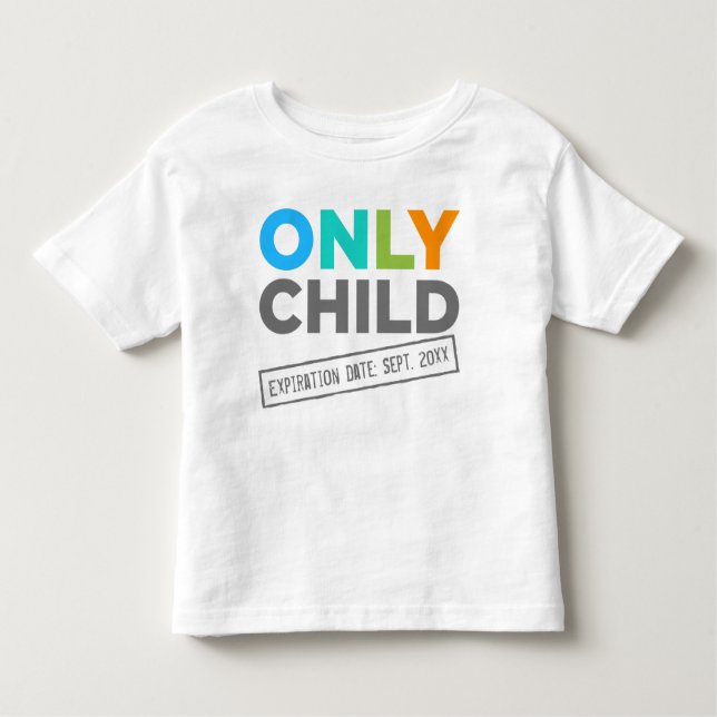 T-shirt Pour Les Tous Petits Date d'expiration enfant uniquement [Votre date] (Devant)