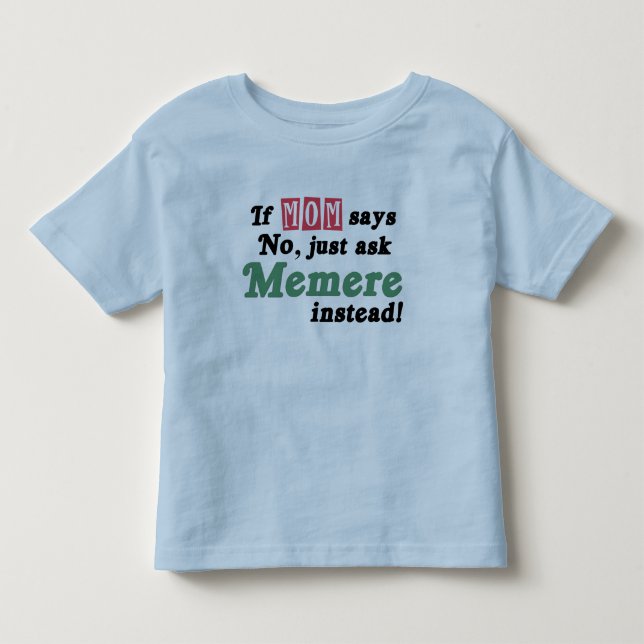 T-shirt Pour Les Tous Petits Demandez juste Memere (Devant)