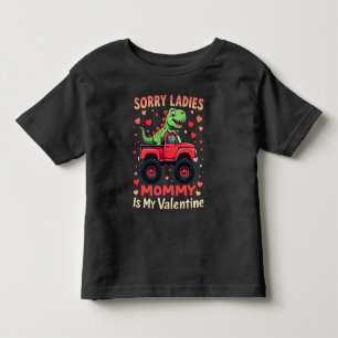 T-shirt Pour Les Tous Petits Désolé Mesdames Maman Est Ma Saint-Valentin Camion