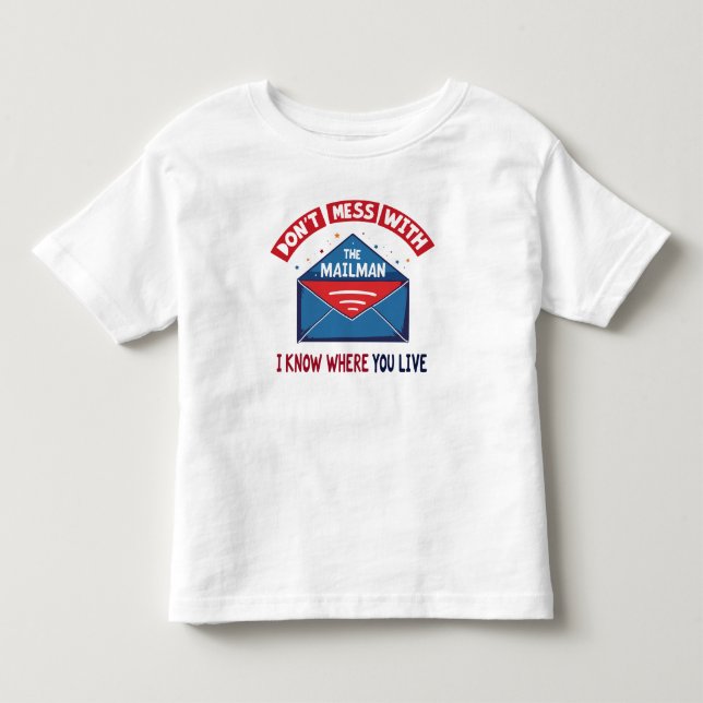 T-shirt Pour Les Tous Petits Dont Mess avec l'Humour Mailman (Devant)
