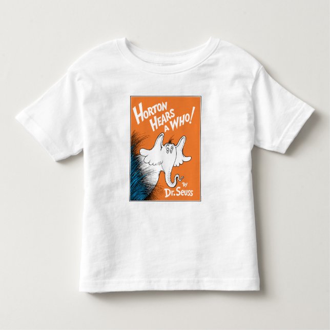 T-shirt Pour Les Tous Petits Dr Seuss | Horton Entend un qui livre (Devant)