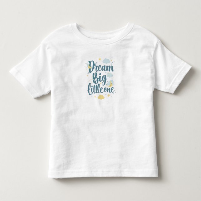T-shirt Pour Les Tous Petits "Dream Big Little One" Nursery Quote (Devant)
