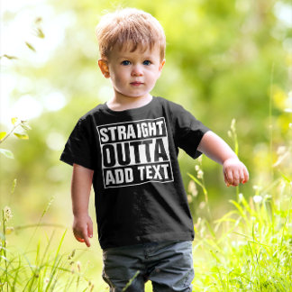 T-shirt Pour Les Tous Petits DROIT OUTTA - ajoutez votre texte ici/créez votre
