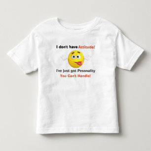 T-shirt Pour Les Tous Petits Drôle je n'ai pas la citation d'attitude