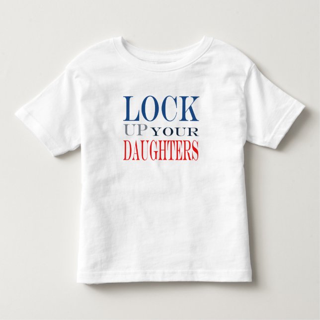 T-shirt Pour Les Tous Petits Enfermez vos filles (Devant)