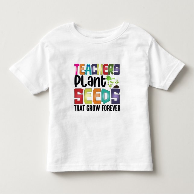 T-shirt Pour Les Tous Petits Enseignants Graines Plantes Qui Croissent Pour Tou (Devant)